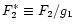 $F^{*}_{2} \equiv F_2/g_1$