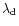 $\lambda_{\rm d}$