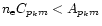 $n_{\rm e}C_{p_km} < A_{p_km}$