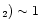 $_2) \sim 1$
