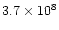 $3.7 \times 10^8$
