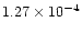 $1.27 \times10^{-4}$