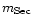 $m_{{\rm Sec}}$
