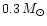 $0.3\,M_{\odot}$