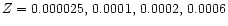 $Z=0.000025,\, 0.0001,\, 0.0002, \, 0.0006$