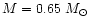 $M=0.65~M_{\odot}$