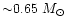 ${\sim}0.65~M_{\odot}$