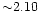 ${\sim}2.10$