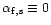 $\alpha_{\rm f,s}\equiv0$