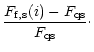 $\displaystyle \frac{F_{\rm f,s}(i)-F_{\rm qs}}{F_{\rm qs}}\cdot$