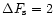 $\Delta F_{\rm s}=2$