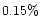 $0.15\%$