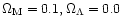 $\Omega_{\rm M}=0.1,\Omega_\Lambda=0.0$