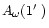 $A_\omega (1\hbox {$^\prime $ })$