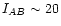 $I_{AB}\sim20$
