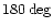 $180\deg$
