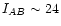 $I_{AB}\sim24$