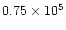$0.75\times
10^5$