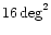 $16\deg^2$