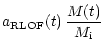 $\displaystyle a_{\rm RLOF} (t) \, \frac{M(t)}{M_{\rm i}}$