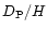 $D_{\rm P}/H$