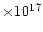 $\times 10^{17}$