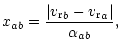 $\displaystyle x_{ab}=\frac{\vert{ {v_{\rm r}}}_b-{ {v_{\rm r}}}_a\vert}{\alpha_{ab}},$