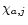 $\chi_{a,j}$