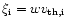 ${\xi}_{{\rm i}}=wv_{{\rm th,i}}$