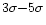 $3\sigma{-}5\sigma$