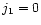 $j_{\rm 1}=0$