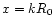 $x=kR_{\rm0}$