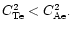 $C_{\rm Te}^2<C_{\rm Ae}^2.$