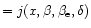 $=j(x,\beta,\beta_{\rm e},\delta)$
