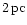 $2\,{\rm pc}$