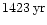 $1423\,{\rm yr}$