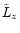 $\tilde{L}_{z}$