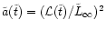 $\tilde{a}(\tilde{t}) =
(\mathcal{L}(\tilde{t})/\tilde{L} _{\rm {\infty}})^2$