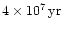 $4\times 10^7\,{\rm yr}$