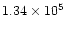 $1.34 \times 10^5$