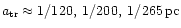 $a_{\rm tr} \approx 1/120,\; 1/200,\; 1/265\,{\rm pc}$