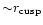 ${\sim} r_{\rm cusp}$
