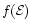 $f(\mathcal{E})$