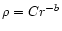 $\rho = Cr^{-b}$