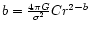 $b = \frac{4\pi G}{\sigma^2}C r^{2-b}$