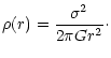 $\displaystyle \rho (r) = \frac{\sigma^2}{2\pi G r^2}\cdot$