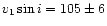 $v_1\sin i=105 \pm 6$