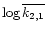 $\log\overline{k_{2,1}}$