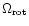 $\Omega_{\rm rot}$