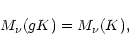\begin{displaymath}M_\nu(gK)=M_\nu(K),
\end{displaymath}